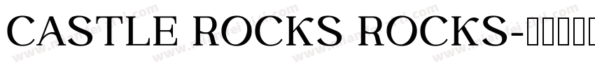 CASTLE ROCKS ROCKS字体转换
